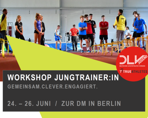 DLV-Workshop zur DM in Berlin für Trainer:innen zwischen 18 und 26 Jahren