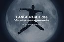 LANGE NACHT des Vereinsmanagements