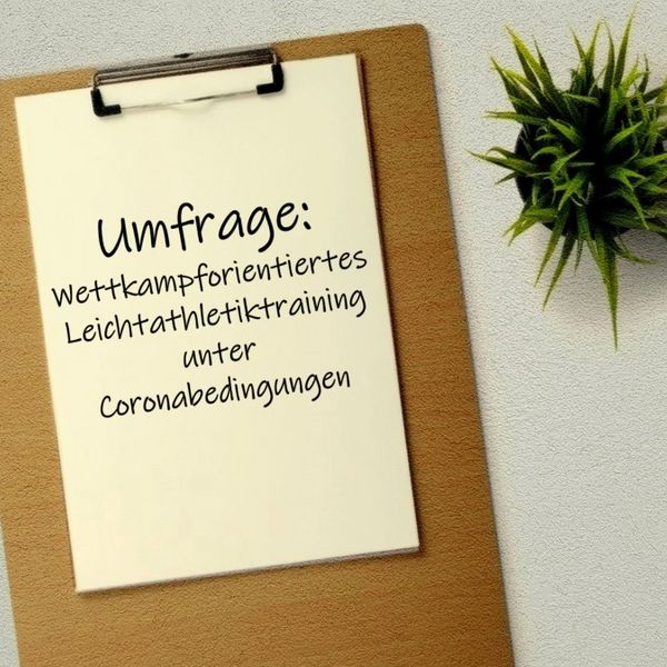 Umfrage: Wettkampforientiertes Leichtathletiktraining unter Coronabedingungen