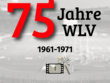 1961–1971: Der WLV auf dem Weg zur großen Bühne