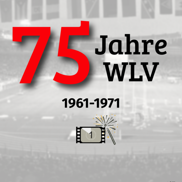 1961–1971: Der WLV auf dem Weg zur großen Bühne